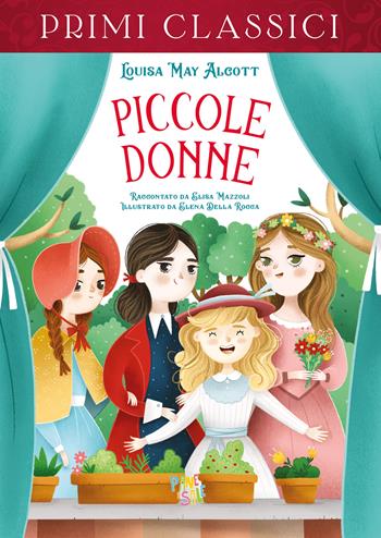 Piccole donne - Louisa May Alcott, Elisa Mazzoli - Libro Pane e Sale 2024, I primi classici | Libraccio.it