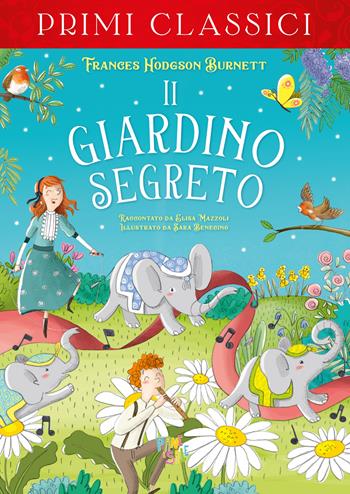 Il giardino segreto - Frances Hodgson Burnett, Elisa Mazzoli - Libro Pane e Sale 2024, I primi classici | Libraccio.it