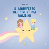 Il manifesto dei diritti dei bambini. Ediz. a colori