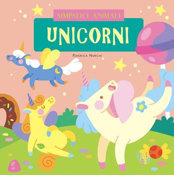 Unicorni. Ediz. a colori - Federica Nurchi - Libro Pane e Sale 2025 | Libraccio.it