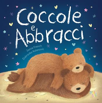 Coccole e abbracci. Ediz. a colori - Jamie French - Libro Pane e Sale 2025, Piccole storie | Libraccio.it