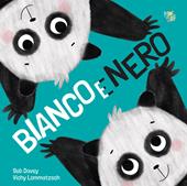 Bianco e nero. Ediz. a colori