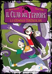 Lo stomaco tentacolare. Il club del terrore