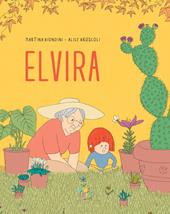 Elvira. Ediz. a colori