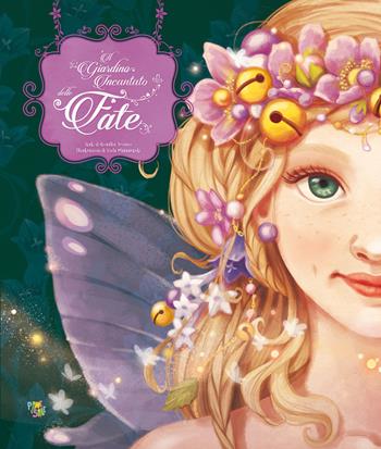 Il giardino incantato delle fate - Rosalba Troiano - Libro Pane e Sale 2026 | Libraccio.it