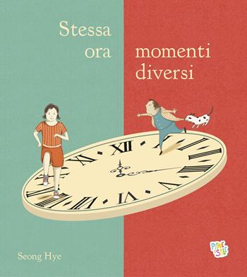 Stessa ora, momenti diversi. Ediz. a colori - Seong Hye - Libro Pane e Sale 2026 | Libraccio.it