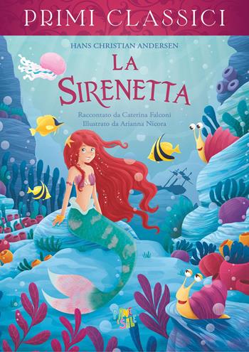 La sirenetta - Hans Christian Andersen - Libro Pane e Sale 2026, I primi classici | Libraccio.it