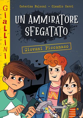 Un ammiratore sfegatato. Nuova ediz. - Caterina Falconi - Libro Pane e Sale 2026, I giallini | Libraccio.it