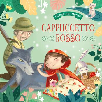 Cappuccetto Rosso. Favole con morale. Ediz. a colori - Stefania Leonardi Hartley - Libro Pane e Sale 2026, Cartonati | Libraccio.it