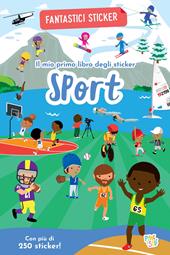 Sport. Fantastici sticker. Ediz. a colori
