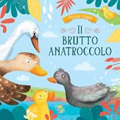 Il brutto anatroccolo. Ediz. a colori