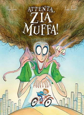 Attenta, zia muffa! Ediz. a colori - Maya Saenz - Libro Pane e Sale 2027, Albi illustrati | Libraccio.it