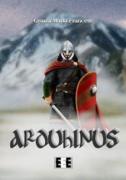 Arduhinus - Grazia Maria Francese - Libro EEE - Edizioni Tripla E 2019 | Libraccio.it