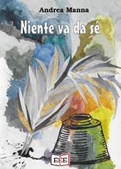 Niente va da sé