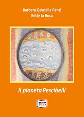 Il pianeta Pescibelli. Ediz. bilingue