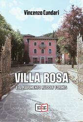 Villa Rosa e il rapimento Rudolf Formis