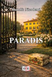 Paradis. Amori e malamori all'ombra del Bernascone