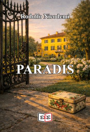 Paradis. Amori e malamori all'ombra del Bernascone - Rodolfo Nicodemi - Libro EEE - Edizioni Tripla E 2026, Raccontare | Libraccio.it