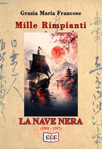 Mille rimpianti. La nave nera - Grazia Maria Francese - Libro EEE - Edizioni Tripla E 2026, Grande e piccola storia | Libraccio.it