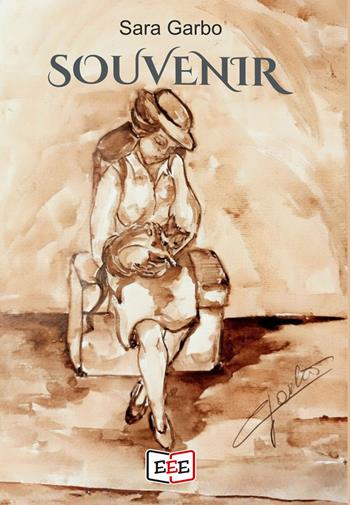 Souvenir - Sara Garbo - Libro EEE - Edizioni Tripla E 2026, Storie di donne | Libraccio.it
