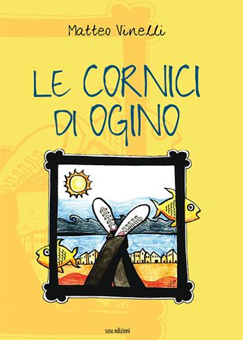 Le cornici di Ogino - Matteo Vinelli - Libro Susil Edizioni 2019, Really | Libraccio.it