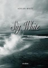 Sig. White