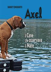 Axel. Il cane che osservava il mare