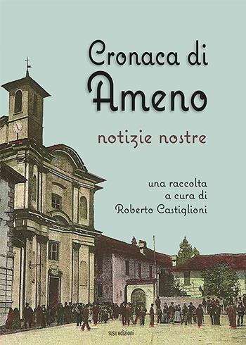 Cronaca di Ameno. Notizie nostre  - Libro Susil Edizioni 2020, Terram | Libraccio.it