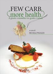 Few carb more health. Il giusto connubio tra gusto e salute