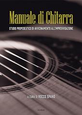 Manuale di chitarra. Studio propedeutico di avvicinamento all'improvvisazione