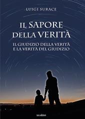 Il sapore della verità. Il giudizio della verità e la verità del giudizio