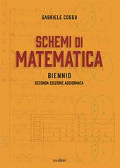 Schemi di matematica. Biennio.