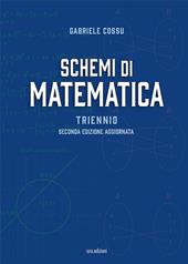 Schemi di matematica. Triennio.