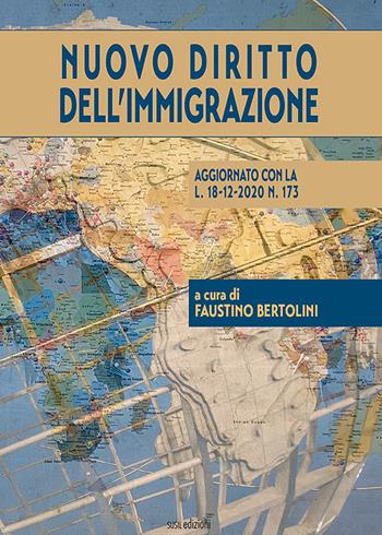 Nuovo diritto dell'immigrazione. Aggiornato con la L. 18-12-2020 N. 173  - Libro Susil Edizioni 2021, Iuris | Libraccio.it
