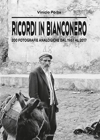 Ricordi in bianconero. 200 fotografie analogiche dal 1967 al 2017 - Vinicio Porta - Libro Susil Edizioni 2021, Journey | Libraccio.it