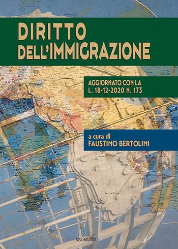 Diritto dell'immigrazione. Aggiornato con la L. 18-12-2020 N. 173  - Libro Susil Edizioni 2021, Iuris | Libraccio.it
