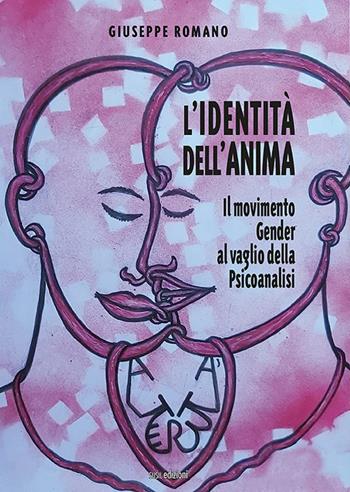 L' identità dell'anima. Il movimento gender al vaglio della psicoanalisi - Giuseppe Romano - Libro Susil Edizioni 2022, Multitudo | Libraccio.it