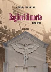 Bagliori di morte (1915-1945)