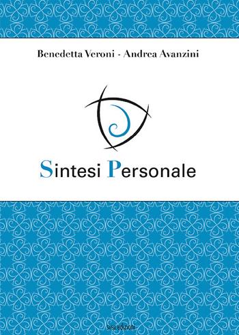 Sintesi personale. Ediz. illustrata - Benedetta Veroni, Andrea Avanzini - Libro Susil Edizioni 2022, Èutopia | Libraccio.it