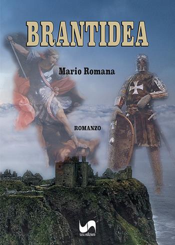 Brantidea - Mario Romana - Libro Susil Edizioni 2022, Urban fantasy | Libraccio.it