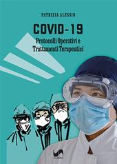Covid-19. Protocolli operativi e trattamenti terapeutici