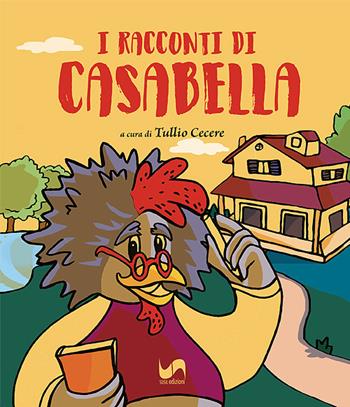 I racconti di Casabella. Ediz. illustrata  - Libro Susil Edizioni 2023, Àgape | Libraccio.it