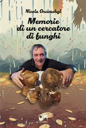 Memorie di un cercatore di funghi
