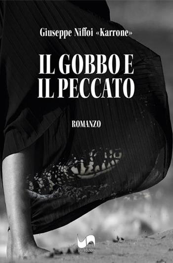 Il gobbo e il peccato - Giuseppe Niffoi - Libro Susil Edizioni 2023, Novelise | Libraccio.it