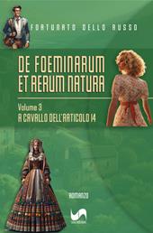 A cavallo dell'articolo 14. De foeminarum et rerum natura. Vol. 3