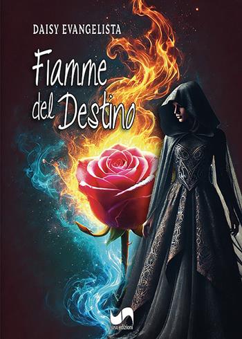 Fiamme del destino - Daisy Evangelista - Libro Susil Edizioni 2024, Urban fantasy | Libraccio.it