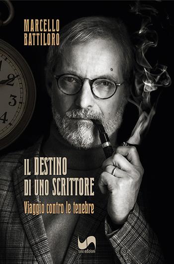 Il destino di uno scrittore. Viaggio contro le tenebre - Marcello Battiloro - Libro Susil Edizioni 2025, Urban fantasy | Libraccio.it