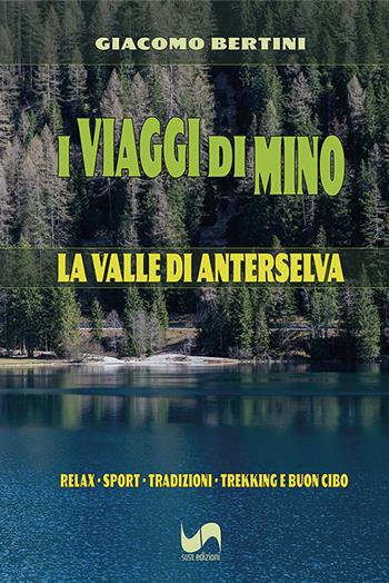 I viaggi di Mino. La Valle di Anterselva. Ediz. illustrata - Giacomo Bertini - Libro Susil Edizioni 2025, Terram | Libraccio.it