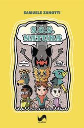 S.O.S. natura. Ediz. illustrata. Vol. 1: Gioco di squadra