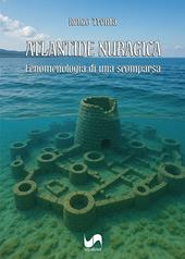 Atlantide nuragica. Fenomenologia di una scomparsa